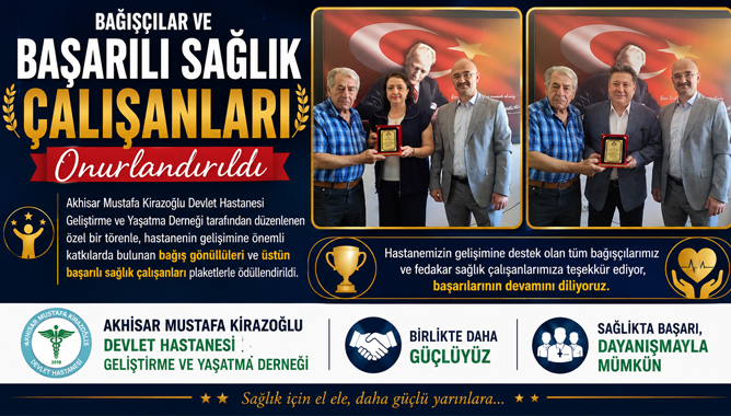 Bağışçılar ve Başarılı Sağlık Çalışanları Onurlandırıldı