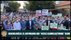 Bakırlıoğlu; El Koymanın Adı “Acele Kamulaştırma” Oldu