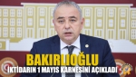 Bakırlıoğlu İktidarın 1 Mayıs Karnesini Açıkladı