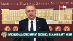 Bakırlıoğlu; Kalkınmada Öncelikli Olmanın Şartı Nedir