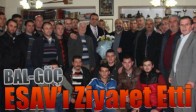 BAL-GÖÇ, ESAV’ı Ziyaret Etti