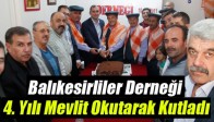 Balıkesirliler Derneği 4. Yılı Mevlit Okutarak Kutladı