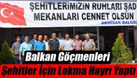 Balkan Göçmenleri Şehitler İçin Lokma Hayrı Yaptı
