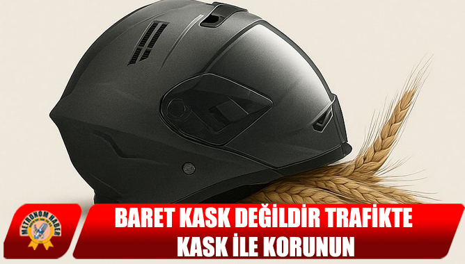 Baret Kask Değildir Trafikte Kask İle Korunun