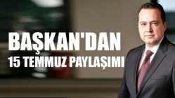 Başkan Dutlulu'dan 15 Temmuz paylaşımı
