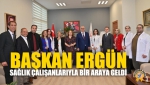 Başkan Ergün, Sağlık Çalışanlarıyla Bir Araya Geldi