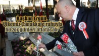 Başkan Ergün, “Ülkemiz Çanakkale ruhuyla bu zor günleri atlatacak”