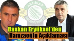 Başkan Eryüksel’den, Hamzaoğlu açıklaması