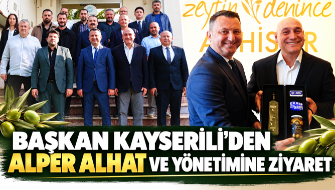 Başkan Kayserili’den Alper Alhat Ve Yönetimine Ziyaret