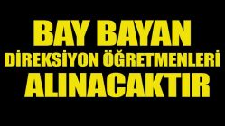 Bay Bayan Direksiyon Öğretmenleri Alınacaktır