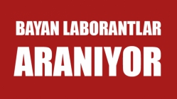 Bayan laborantlar aranıyor