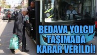 BEDAVA YOLCU TAŞIMADA KARAR VERİLDİ!