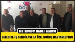 Belediye-İş Sendikası Da Özel Doğuş Hastanesi’nde