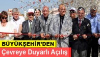 Büyükşehirden Çevreye Duyarlı Açılış
