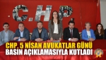 CHP, 5 Nisan Avukatlar Günü Basın Açıklamasıyla Kutladı
