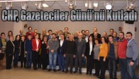 CHP, Gazeteciler Günü’nü Kutladı