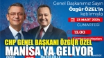 CHP Genel Başkanı Özgür Özel Manisa’ya Geliyor