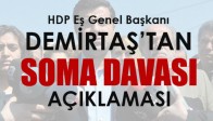 DEMİRTAŞ’TAN DURUŞMA SALONU ÖNÜNDE 'SOMA DAVASI' AÇIKLAMASI