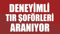 Deneyimli Tır Şoförleri Aranıyor