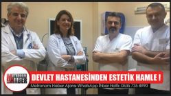 Devlet Hastanesinden Estetik Hamle