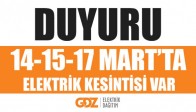 Dikkat! 14-15-17 Mart’ta Elektrik Kesintisi Var