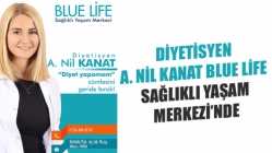 DİYETİSYEN A. NİL KANAT BLUE LİFE SAĞLIKLI YAŞAM MERKEZİ’NDE