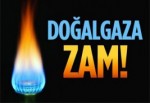 DOĞALGAZA BÜYÜK ZAM!