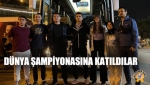 Dünya Şampiyonasına Katıldılar