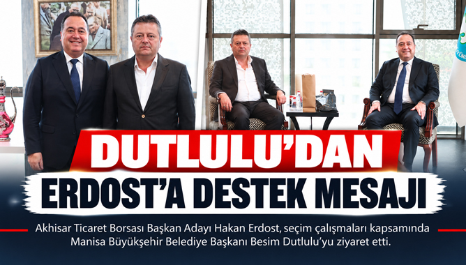 Dutlulu’dan Erdost’a Destek Mesajı