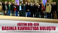 Eğitim-Bir-Sen Yerel Basınla Kahvaltı Buluştu