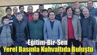 Eğitim-Bir-Sen Yerel Basınla Kahvaltıda Buluştu