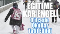 EĞİTİME KAR ENGELİ