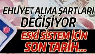 Ehliyet Alma Şartları Değişiyor Eski Sistem İçin Son Tarih...