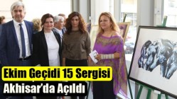 Ekim Geçidi 15 Sergisi Akhisar’da Açıldı