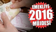 Emeklilere 2016 Müjdesi