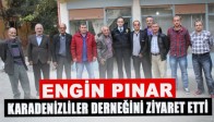 Emniyet Müdürü Pınar’dan Karadenizliler Derneğine Ziyaret