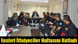 Ensivri İtfaiyeciler Haftasını Kutladı