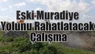 Eski Muradiye Yolunu Rahatlatacak Çalışma
