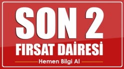 Ev Alacaklara Müjde! Son İki Fırsat Dairesi