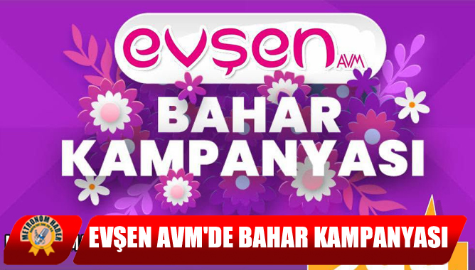 Evşen AVM'de Bahar Kampanyası