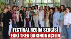 Festival Resim Sergisi Eski Tren Garında Açıldı