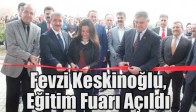 Fevzi Keskinoğlu, Eğitim Fuarı Açıldı