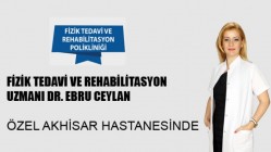 Fizik Tedavi Ve Rehabilitasyon Uzmanı Dr. Ebru Ceylan Özel Akhisar Hastanesinde
