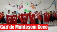Gazi’de Muhteşem Gece