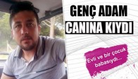 Genç Adam Canına Kıydı