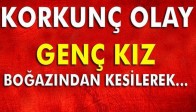 Genç Kız Dere Kenarında Boğazı Kesilmiş Halde Bulundu