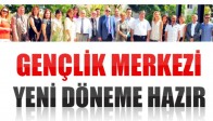 Gençlik Merkezi Yeni Döneme Hazır