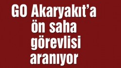 GO Akaryakıt’a ön saha görevlisi aranıyor