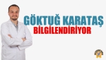 Göktuğ Karataş, Bilgilendiriyor