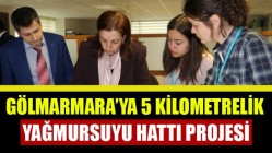 Gölmarmara’ya 5 Kilometrelik Yağmursuyu Hattı Projesi